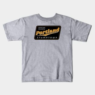 Stumptown - Portland Oregon Kids T-Shirt